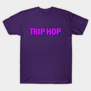 TRIP HOP T-Shirt